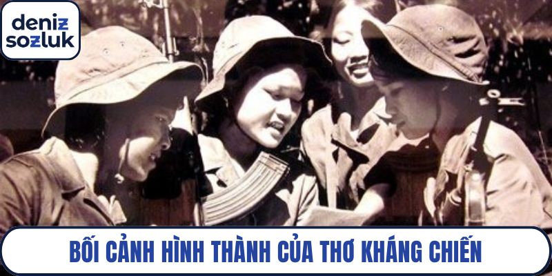 Bối cảnh hình thành của thơ kháng chiến