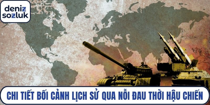Chi tiết bối cảnh lịch sử qua nỗi đau thời hậu chiến