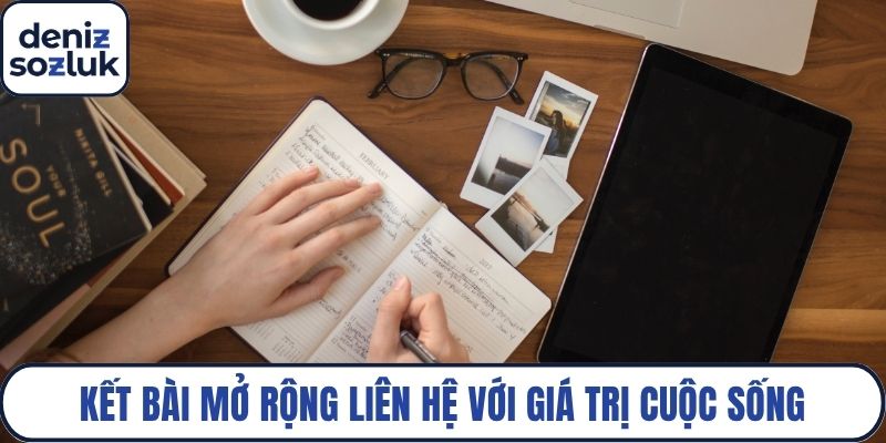 Kết bài mở rộng liên hệ với giá trị cuộc sống