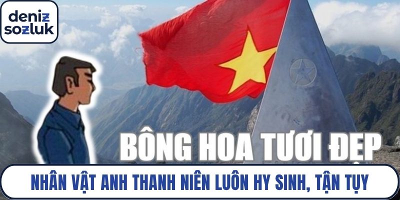 Nhân vật anh thanh niên luôn hy sinh, tận tụy