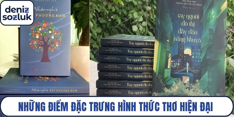 Những điểm đặc trưng hình thức thơ hiện đại