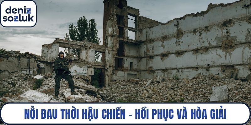 Nỗi đau thời hậu chiến