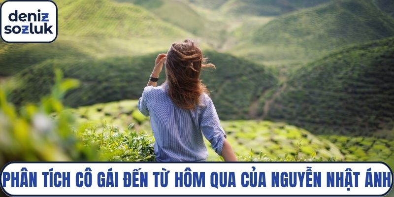 Phân tích cô gái đến từ hôm qua của Nguyễn Nhật Ánh