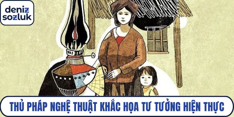 Nhiều thủ pháp nghệ thuật sử dụng để khắc họa tư tưởng hiện thực