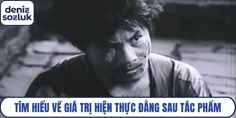 Tìm hiểu về giá trị hiện thực đằng sau tác phẩm