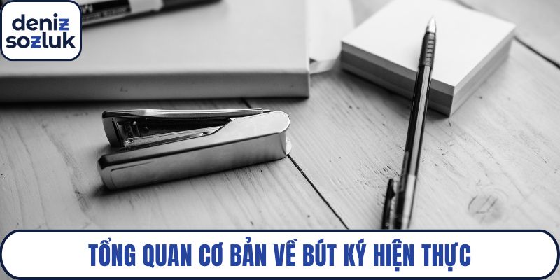 Tổng quan cơ bản về bút ký hiện thực