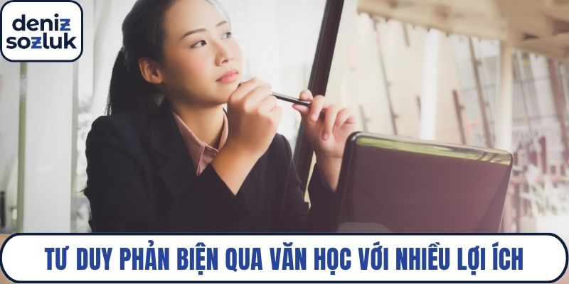 Tư duy phản biện qua văn học với nhiều lợi ích