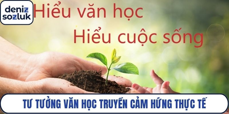 Tư tưởng văn học truyền cảm hứng thực tế