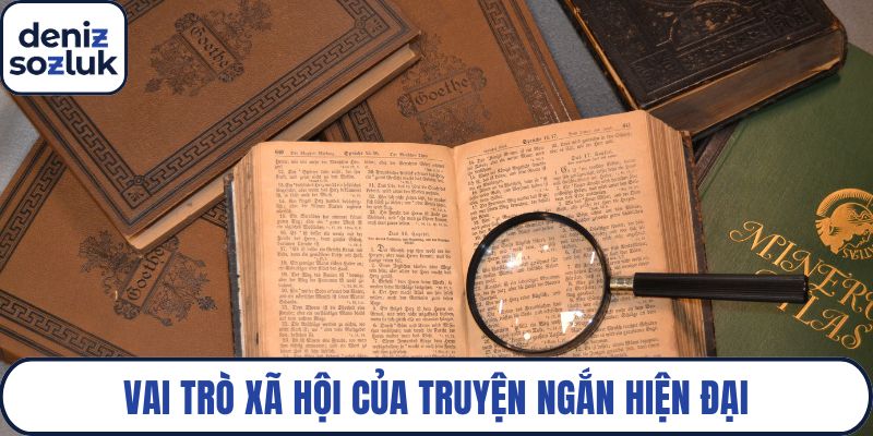 Vai trò xã hội của truyện ngắn hiện đại